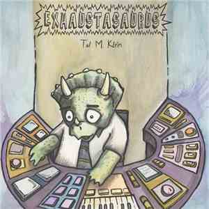 Tal M Klein - Exhaustasaurus EP