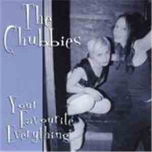 The Chubbies - Your Favourite Everything