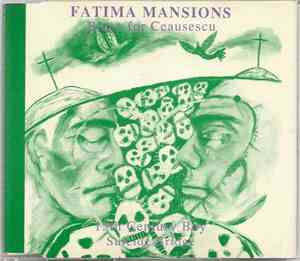 The Fatima Mansions - Blues For Ceausescu