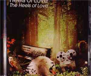 The Heels Of Love - The Heels Of Love