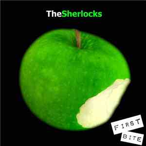 The Sherlocks  - First Bite of the Apple