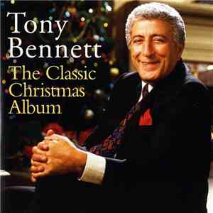 Tony Bennett - The Classic Christmas Album