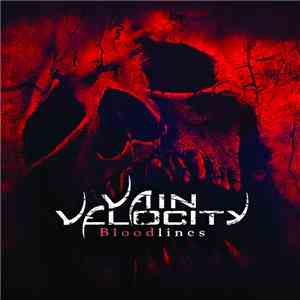 Vain Velocity - Bloodlines