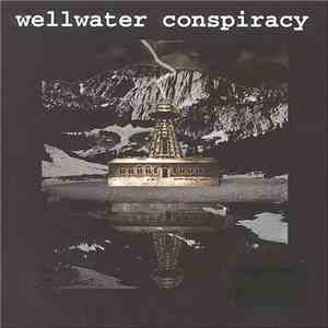 Wellwater Conspiracy - Brotherhood Of Electric: Operational Directives