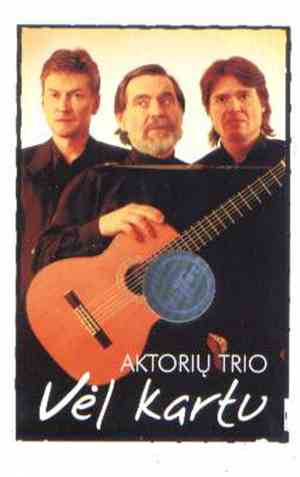 Aktorių Trio - Vėl Kartu