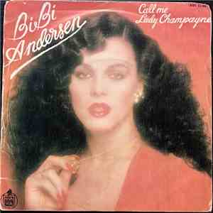 Bibi Andersen - Call Me Lady Champagne