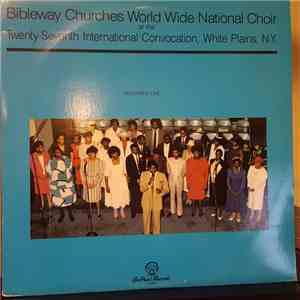 Bibleway Churches World Wide National Choir - Live At The Twenty-Seventh In ...