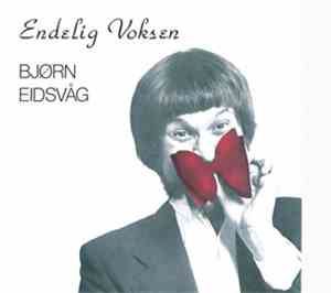 Bjørn Eidsvåg - Endelig Voksen