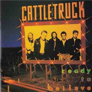 Cattletruck - Ready To Believe
