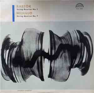 Dvořák Quartet, Bartók, Milhaud - String Quartet No. 1 / String Quartet No. ...