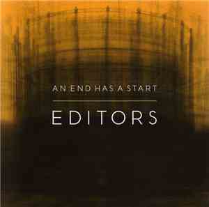 Editors - An End Has A Start