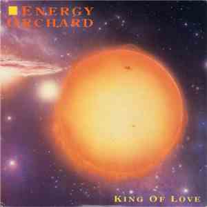 Energy Orchard - King Of Love