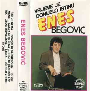 Enes Begović - Vrijeme Je Donijelo Istinu