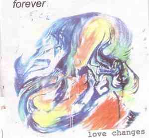 Forever  - Love Changes