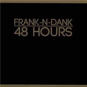 Frank-N-Dank - 48 Hours