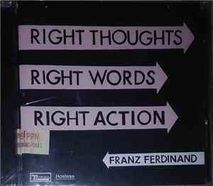 Franz Ferdinand - Right Thoughts, Right Words, Right Action