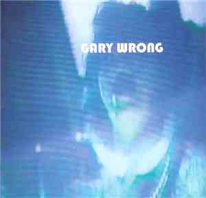 Gary Wrong - Mayhem Troopers