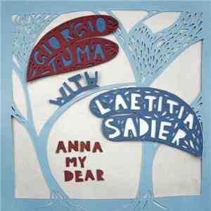 Giorgio Tuma With Laetitia Sadier - Anna, My Dear