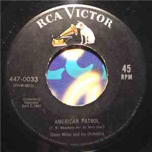 Glenn Miller And His Orchestra - American Patrol / Song Of The Volga Boatme ...