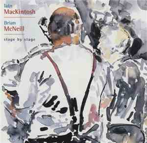 Iain MacKintosh And Brian McNeill  - Stage By Stage