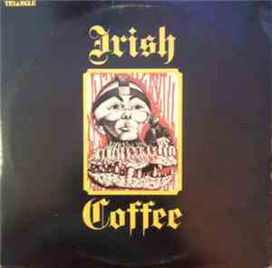Irish Coffee  - Irish Coffee