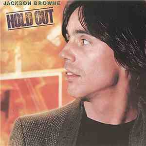 Jackson Browne - Hold Out