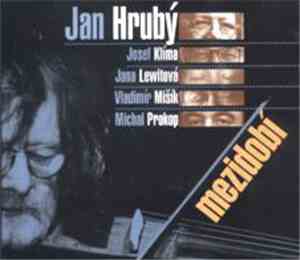 Jan Hrubý - Mezidobí