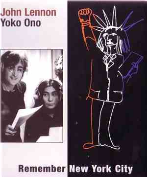 John Lennon And Yoko Ono - Remember New York City