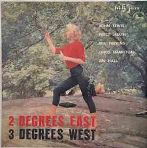 John Lewis , Percy Heath, Bill Perkins, Chico Hamilton, Jim Hall - 2 Degree ...