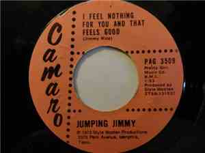 Jumping Jimmy - I Feel Nothing For You And That Feels Good / You Turn It On