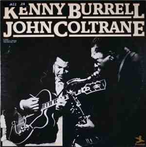 Kenny Burrell / John Coltrane - Kenny Burrell / John Coltrane