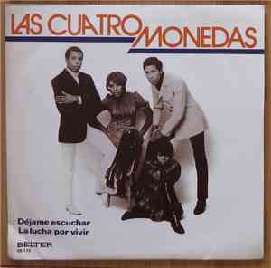 Las Cuatro Monedas - Déjame Escuchar / La Lucha Por Vivir