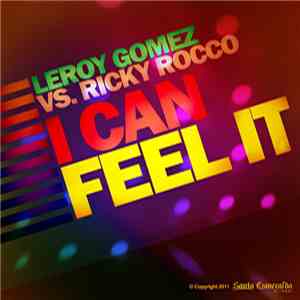Leroy Gomez Vs Ricky Rocco - I Can Feel It