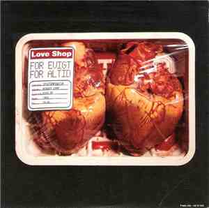Love Shop - For Evigt For Altid