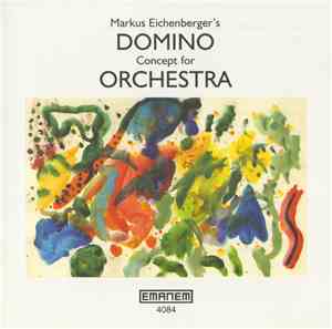 Markus Eichenberger - Domino Concept For Orchestra