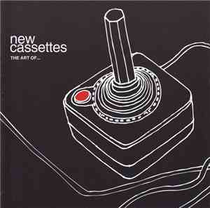 New Cassettes - The Art Of