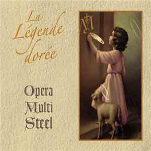 Opera Multi Steel - La Légende Dorée