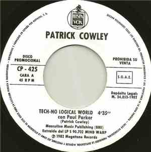 Patrick Cowley Con Paul Parker - Tech-No-Logical World