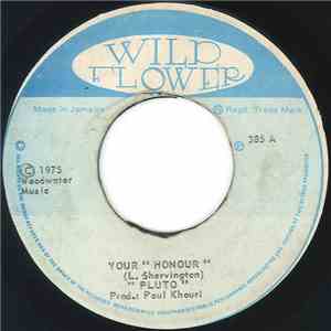 Pluto - Your Honour / Roots Honour Dubb