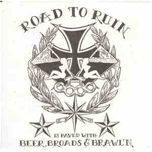 Road To Ruin - Beer, Broads & Brawl'n