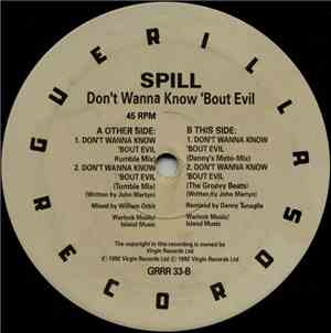Spill - Don't Wanna Know 'Bout Evil