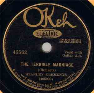 Stanley Clements  - The Terrible Marriage / The Habit I Never Have Had