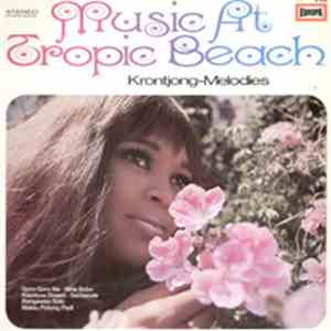 Sylvia And The Tropic Messengers - Music At Tropic Beach - Krontjong Melodi ...