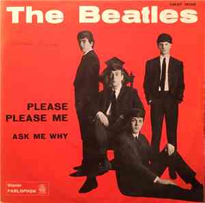 The Beatles - Please Please Me / Ask Me Why