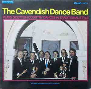 The Cavendish Dance Band - Plays Scottish Country Dances In Traditional Sty ...
