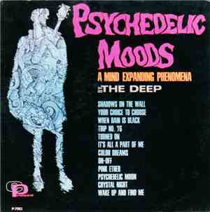 The Deep  - Psychedelic Moods (A Mind Expanding Phenomena)
