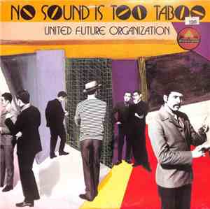 United Future Organisation - No Sound Is Too Taboo