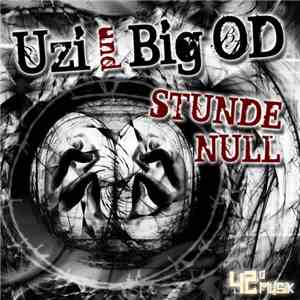 Uzi  und Big OD - Stunde Null