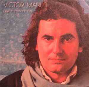 Víctor Manuel - Quien Puso Más