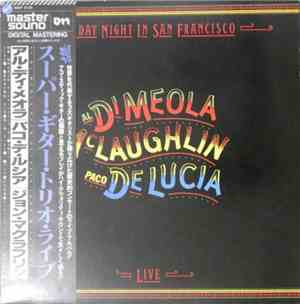 Al Di Meola / John McLaughlin / Paco De Lucía - Friday Night In San Francis ...